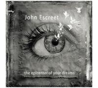 John Escreet – The Epicenter of Your Dreams – Vinyle
