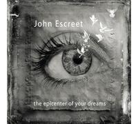 John Escreet - Epicenter Of Your Dreams [Vinyl Lp]