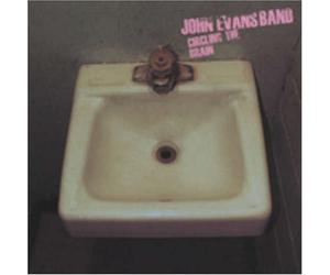 JOHN EVANS BAND - Circling The Drain