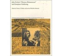 John Evelyns Elysium Britannicum and European Gardening Dumbarton Oaks Colloquium on the History of Landscape Architecture (17 (Cor), Joachim Wolschke-Bulmahn, Therese O'Malley (Auteur)