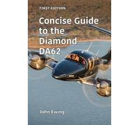 John Ewing Concise Guide to the Diamond DA62 (Poche)