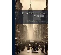 John F. Kennedy Jr., Part 1 Of 1