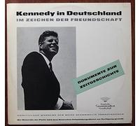 John F. Kennedy - KENNEDY, JOHN F. / Kennedy in Deutschland / IM ZEICHEN DER FREUNDSCHAFT / 1963 / Bildhülle mit 2 seitiger ORIGINAL Textbeilage / Deutsche Grammophon Gesellschaft # 9 202 / Deutsche Pressung / 12" Vinyl Langspiel Schallplatte / DOKUMENTE ZUR ZEITGESCHICHTE / UNMITTELBAR WÄHREND DER REISE GESAMMELTE TONAUFNAHMEN /