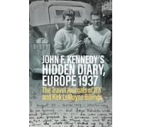 John F. Kennedy's Hidden Diary, Europe 1937
