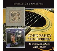 John Fahey & His Orchest - Of Rivers and..