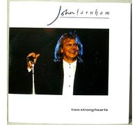 John Farnham - Two Strong Hearts - John Farnham 7" 45