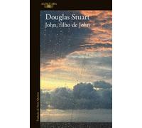 John, filho de John - Douglas stuart - ALFAGUARA - ebook (ePub) - Livre