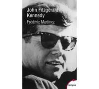 John Fitzgerald Kennedy Frédéric Martinez (Auteur)