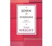 John for Everyone N. T. Wright (Auteur)