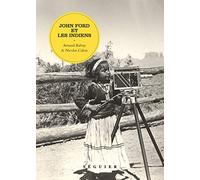 JOHN FORD ET LES INDIENS