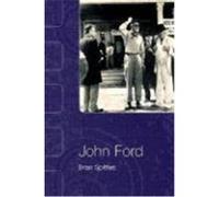John Ford, On Directors Series Brian Spittles (Auteur)