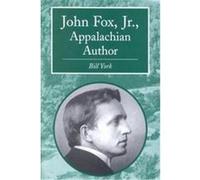 John Fox, Jr., Contributions to Southern Appalachian Studies, 6 Bill York (Auteur)