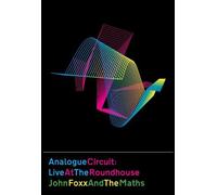 John Foxx And The Maths - Analogue Circuit: Live at The Roundhouse [Import]