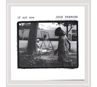 John Fremgen - If Not Now