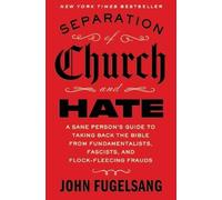 John Fugelsang Separation of Church and Hate (Relié)