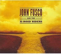 John Fusco & the X-R - John Fusco and The X-Road Riders [Import]