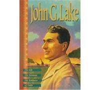 John G. Lake John G. Lake, Kenneth Copeland (Auteur)