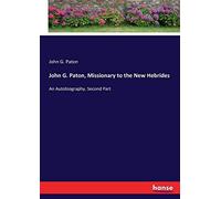 John G. Paton, Missionary To The New Hebrides