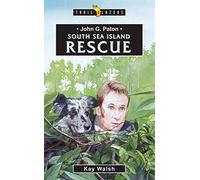 John G. Paton: South Sea Island Rescue