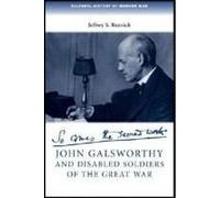 John Galsworthy And Disabled Soldiers Of The Great War