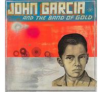 John Garcia and the Band of Gold – John Garcia and the Band of Gold – CD – Digipak