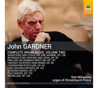 John Gardner: Complete Organ Music, Volume Two