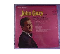 John Gary Sings Your All-Time Favorite Songs
