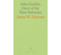 John Geddie, Hero of the New Hebrides
