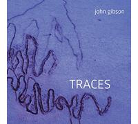 John Gibson: Traces