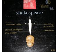 John Gielgud: Speeches from Shakespeare, Hamlet, Five Sonnets, Scenes from Romeo & Juliet with Pamela Brown