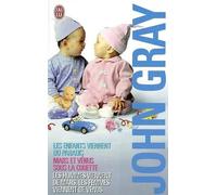 John Gray Coffret en 3 volumes : Les hommes viennent de Mars et les femmes viennent de Vénus ; Mars et Vénus sous la couette ; Les enfants viennent du paradis