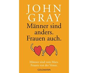 John Gray Matth Männer sind anders, Frauen auch: Männer sind vom Mars. F (Poche)