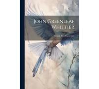 John Greenleaf Whittier