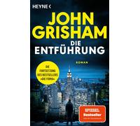 John Grisham Bea Reit Die Entführung: Die große Fortsetzung des Weltbest (Poche)