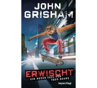 John Grisham Im Erwischt: ein neuer Fall für Theo Boone (Jugendbücher - (Poche)