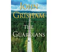 John Grisham The Guardians (Relié)