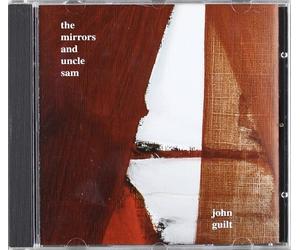 John Guilt - The Mirrors and Uncle Sam [Import]