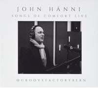 John Hänni – Songs of Comfort Live – CD