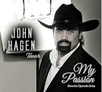 John Hagen - My Passion: Favorite Operatic Arias