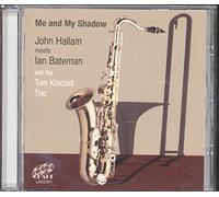 John Hallam & Ian Bateman - Me & My Shadow
