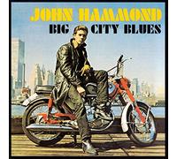 John Hammond - Big City Blues