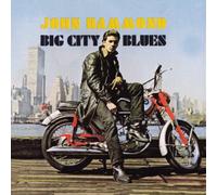 John Hammond Jr - Big City Blues [Import]