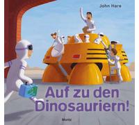John Hare Auf zu den Dinosauriern (Relié)