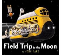 John Hare Field Trip to the Moon (Poche) Field Trip Adventures