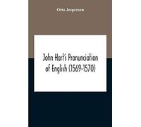 John Hart's Pronunciation Of English (1569-1570)