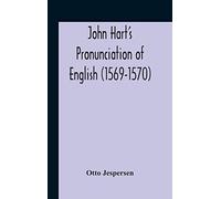 John Hart's Pronunciation Of English (1569-1570)