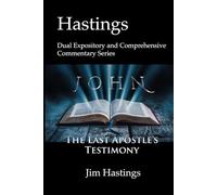 John: Hastings Dual Expository and Comprehensive Commentary Series