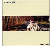 John Haydon - Shes Gone