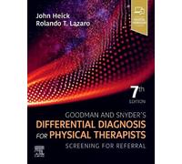 Goodman et Snyder – Diagnostic différentiel pour kinésithérapeutes : dépistage pour orientation