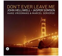 John Helliwell - Don't Ever Leave Me [Vinyl Lp]